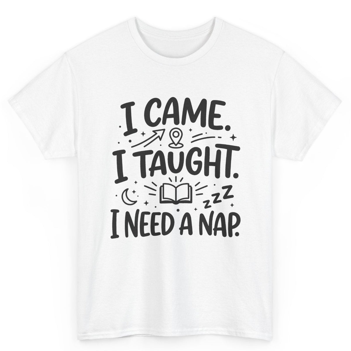 I Need A Nap Teacher Tee