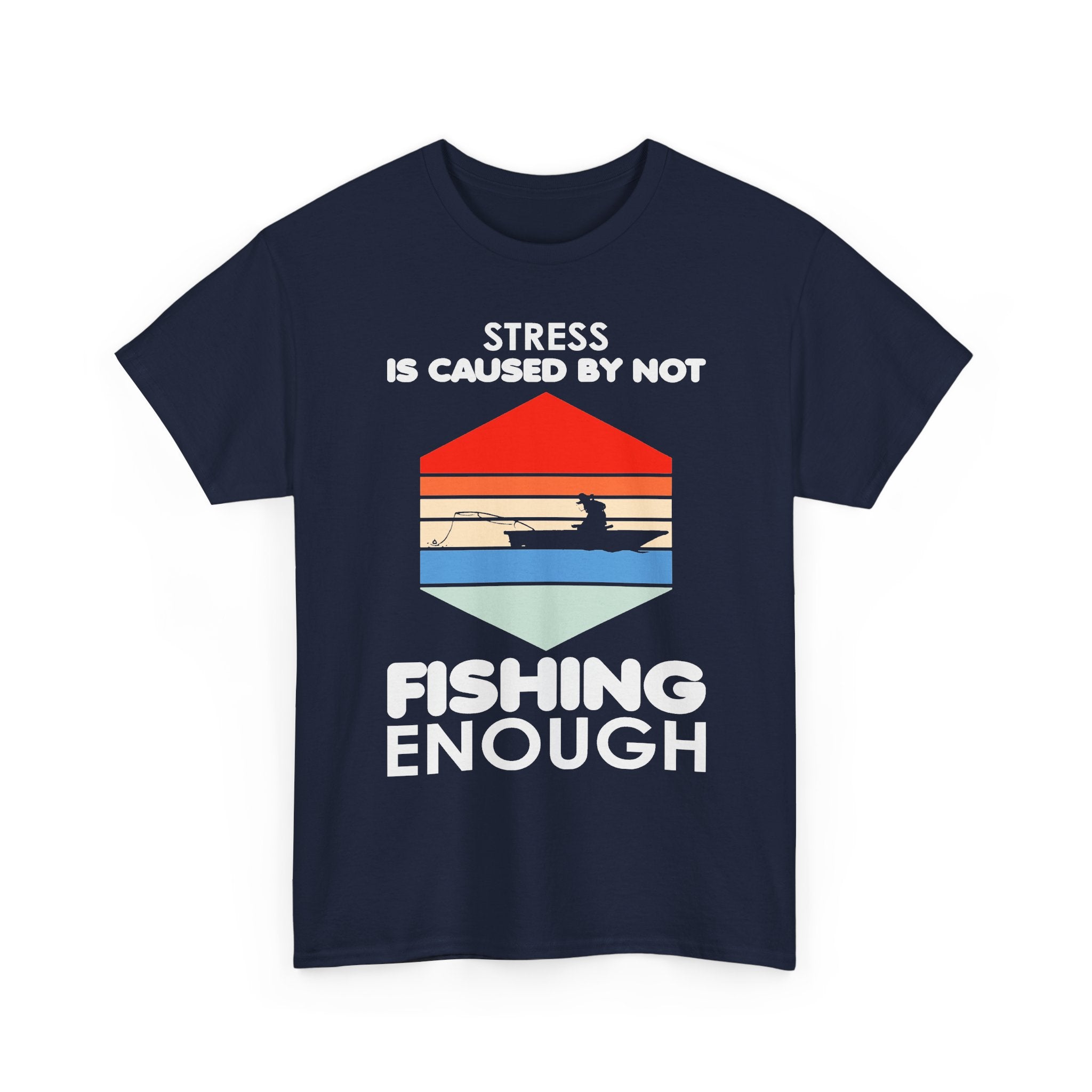 Fishing Is My Stress Relief Tee