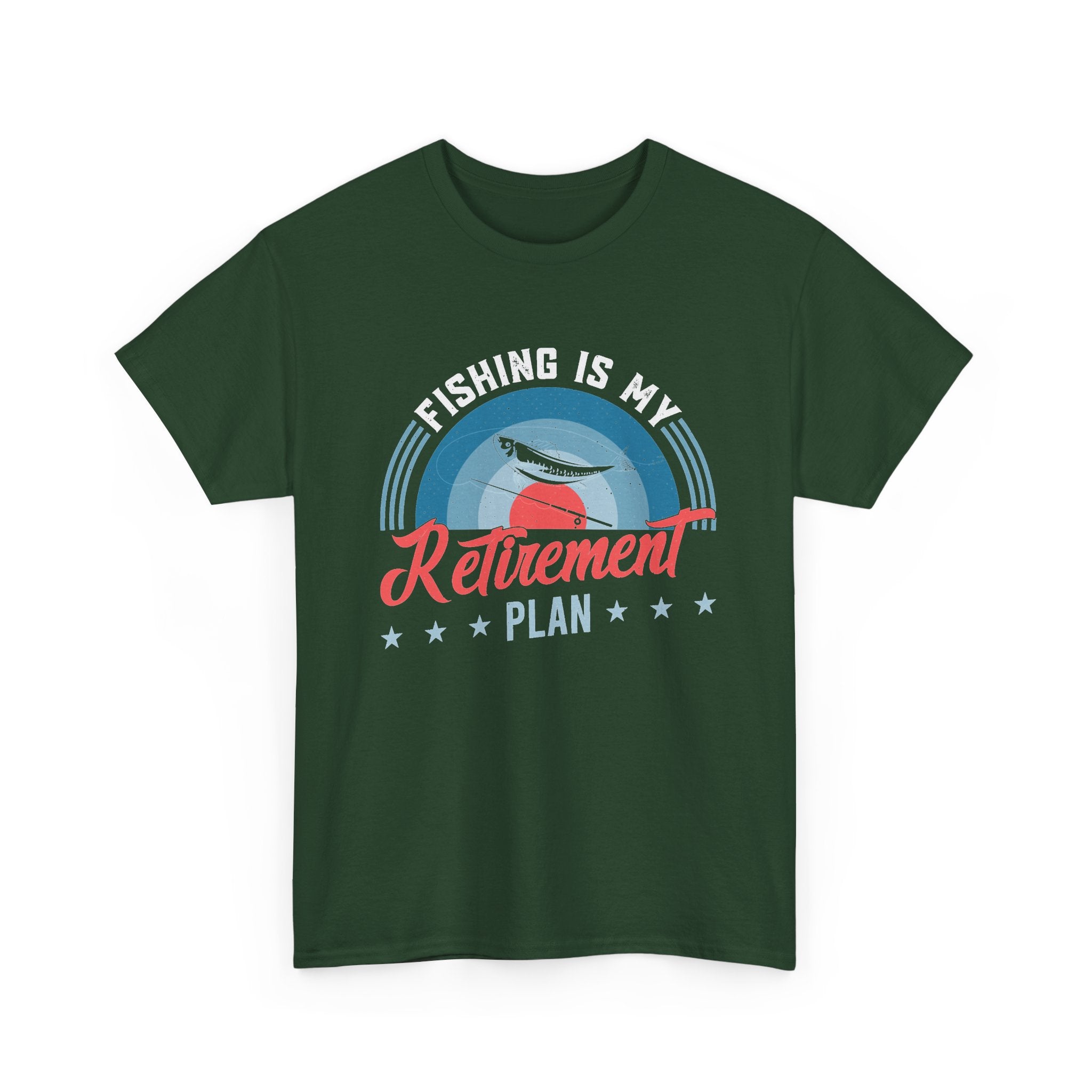 Fishing Is My Retirement Plan Tee