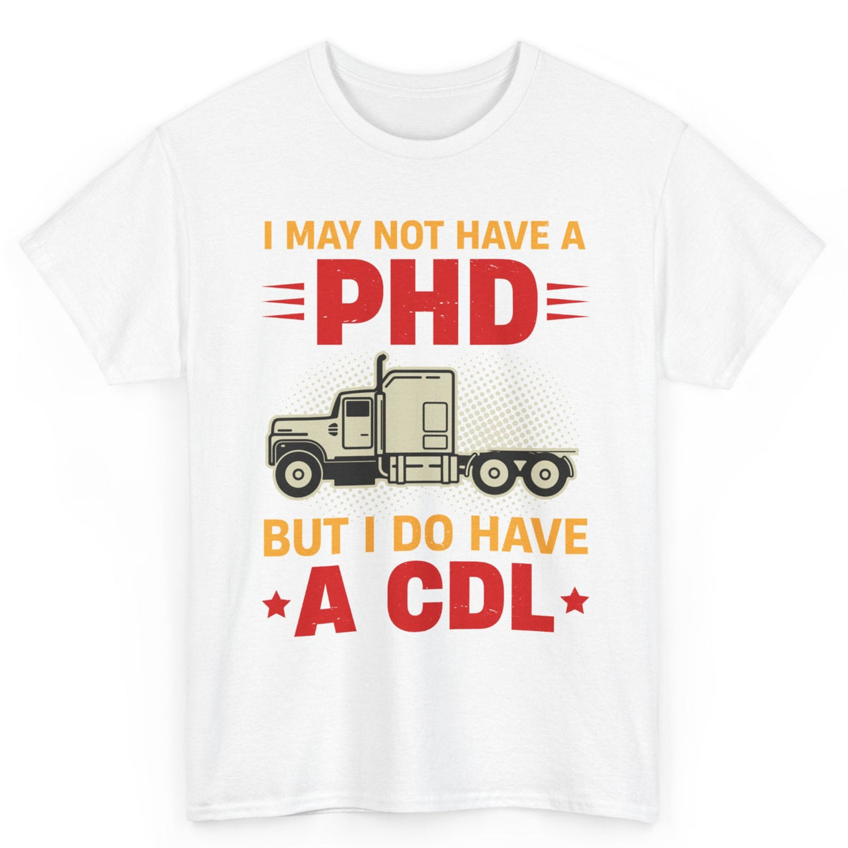 CDL Over PhD Tee