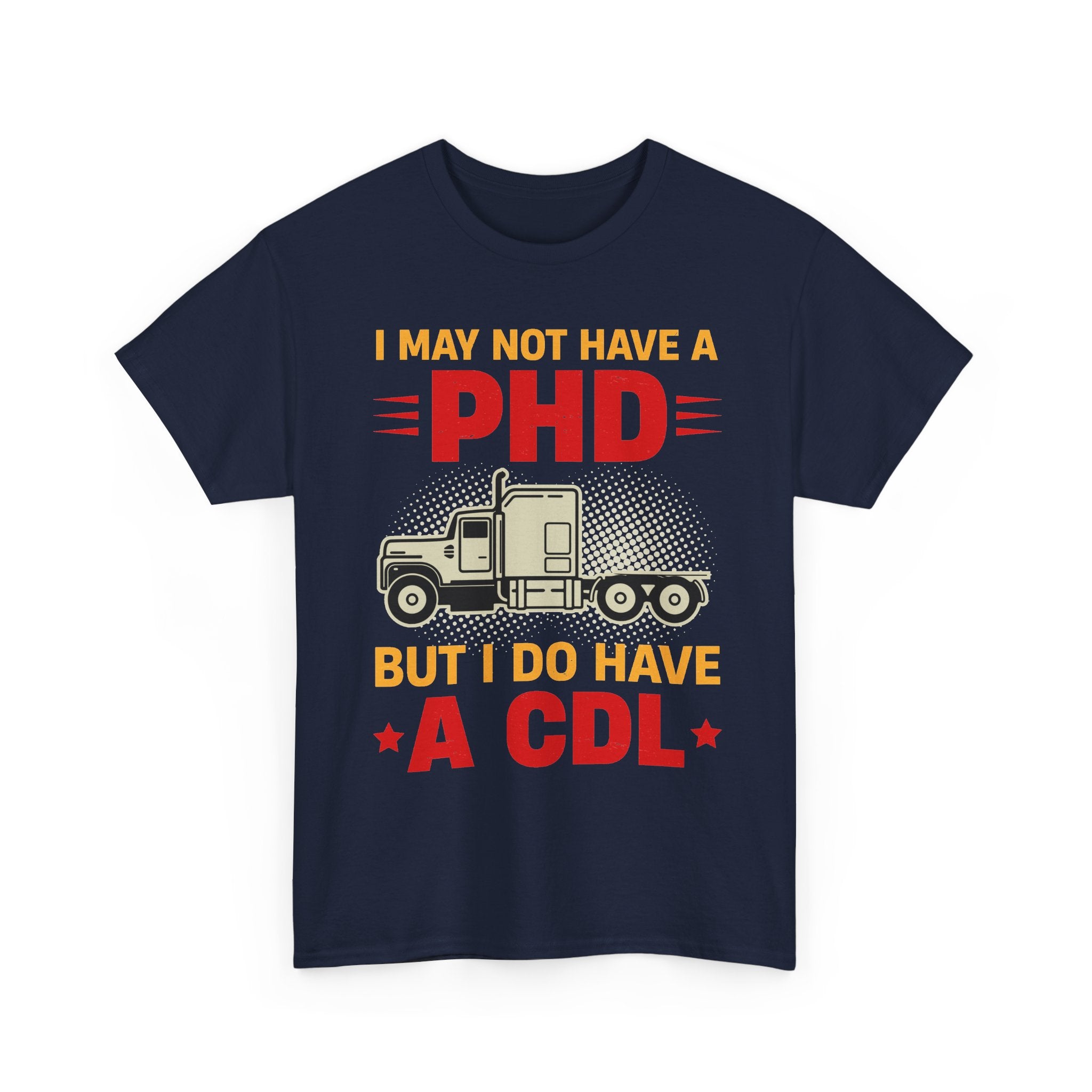 CDL Over PhD Tee