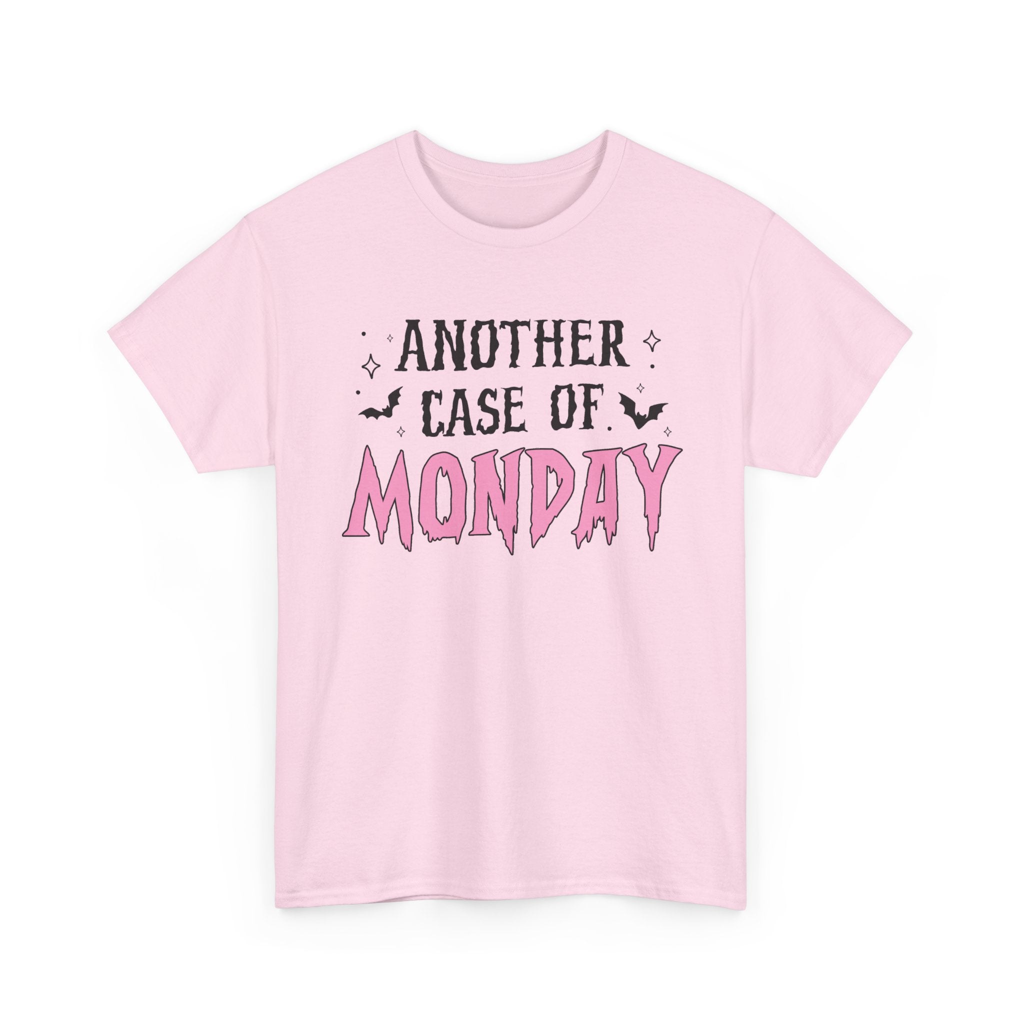 Another Case Of Monday Tee