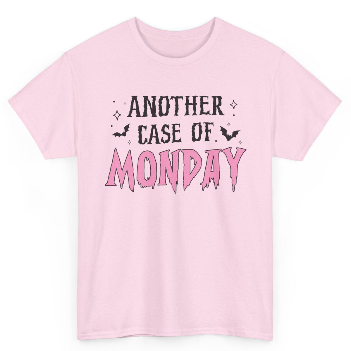 Another Case Of Monday Tee