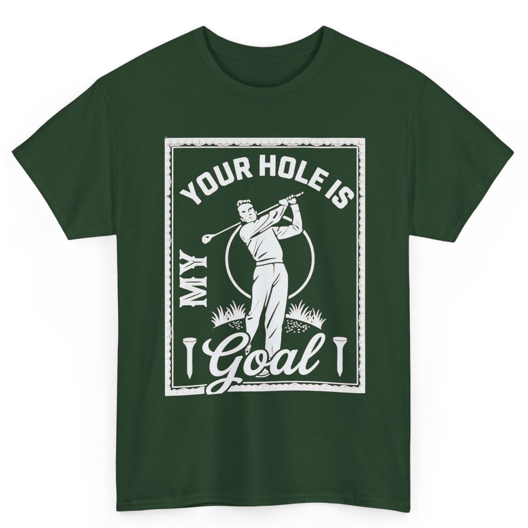 Your Hole Is My Goal Tee