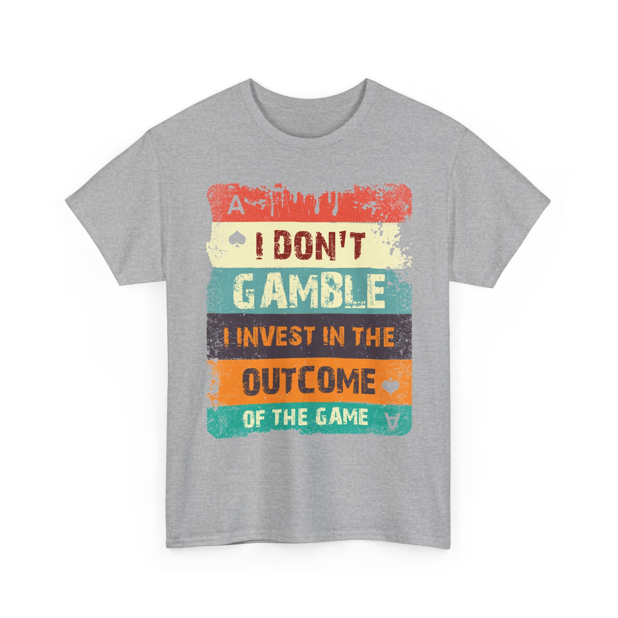 I Don't Gamble Tee