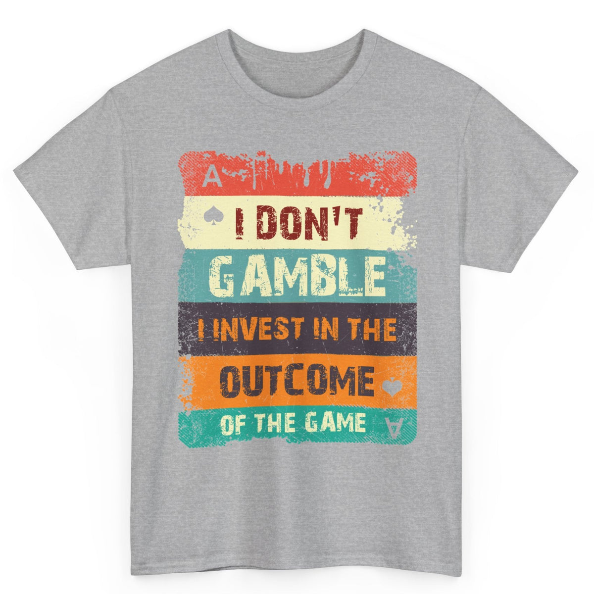 I Don't Gamble Tee