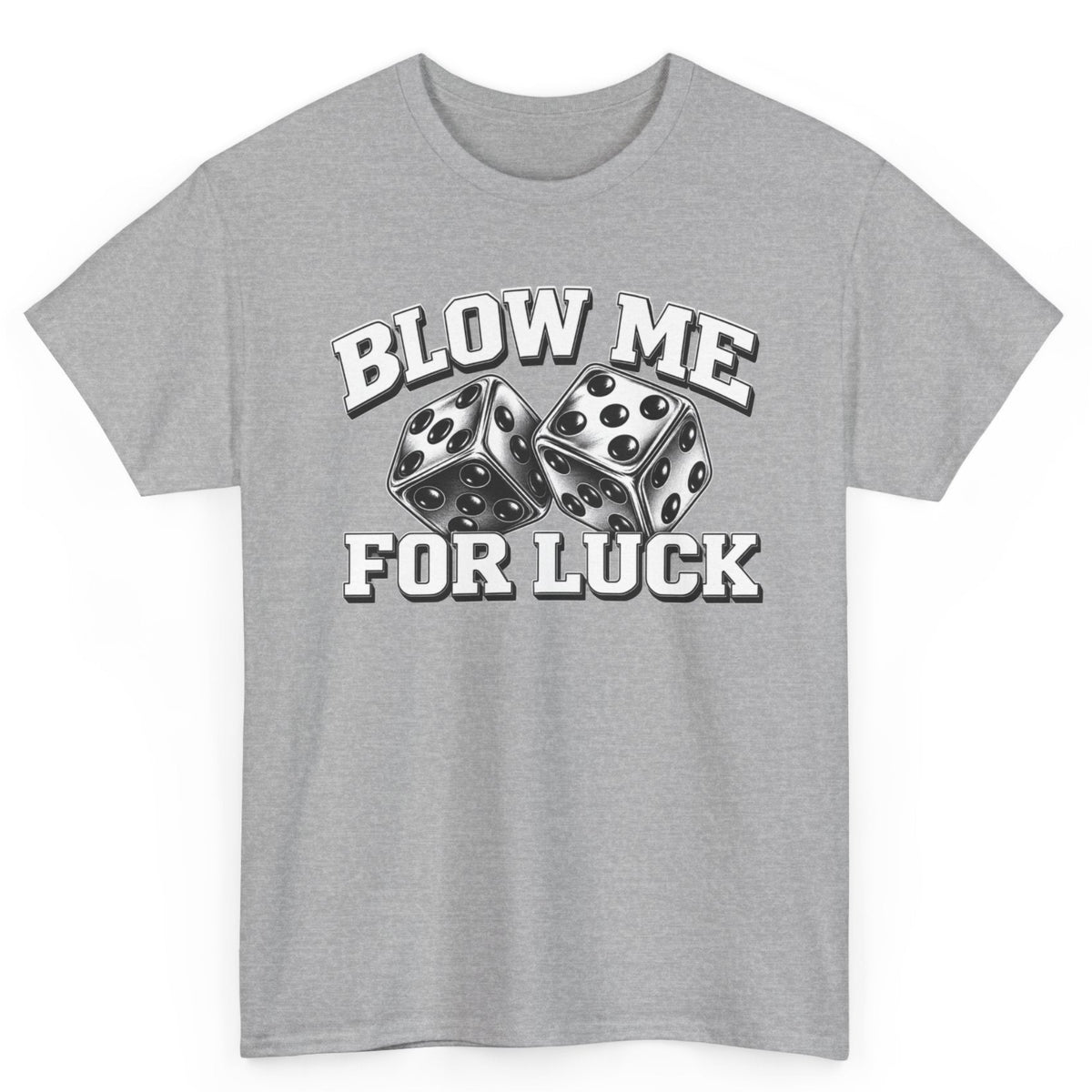 Blow Me For Luck Tee