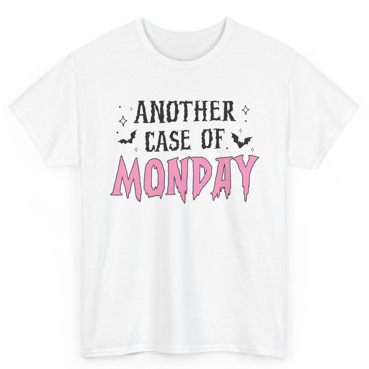 Another Case Of Monday Tee