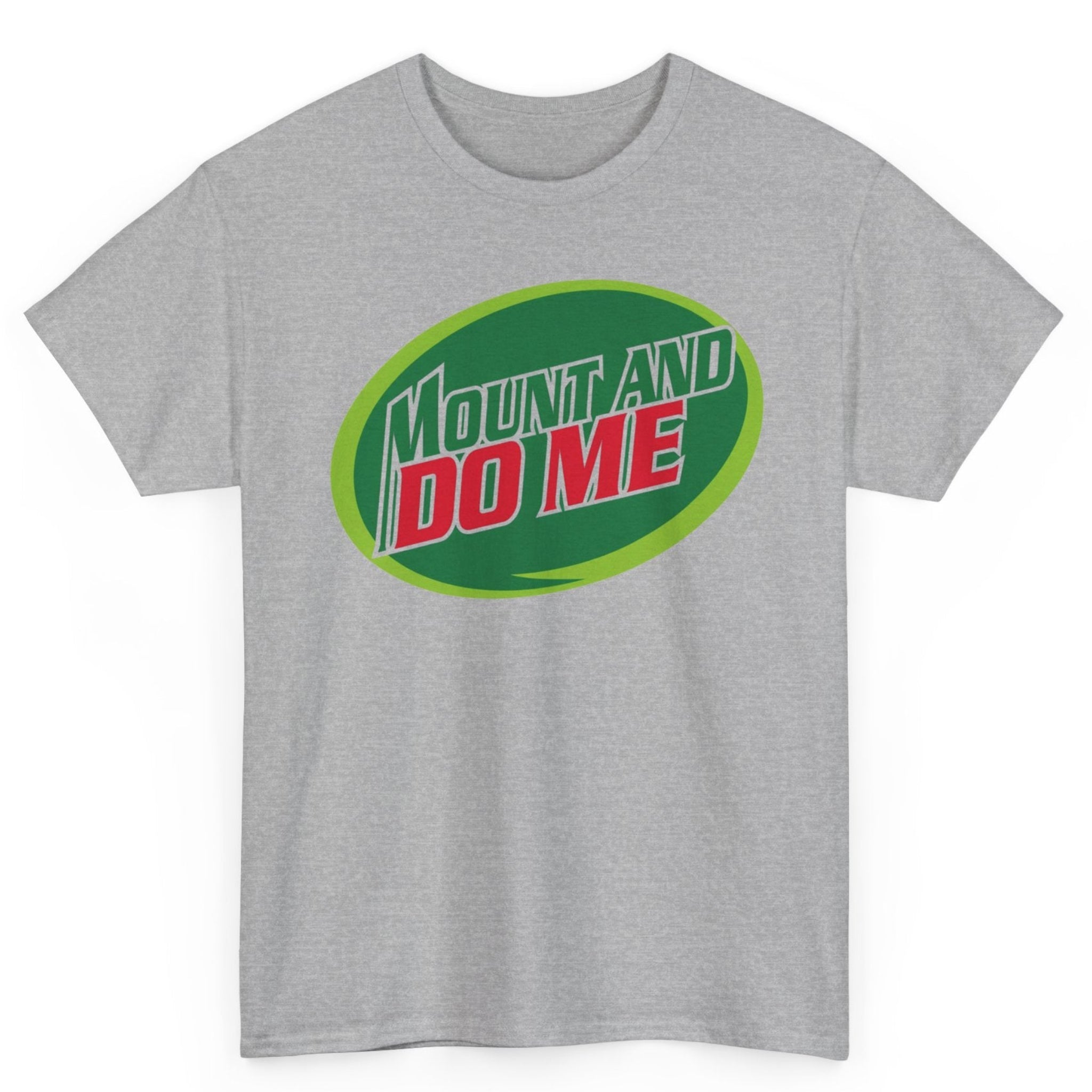 Mount And Do Me Tee