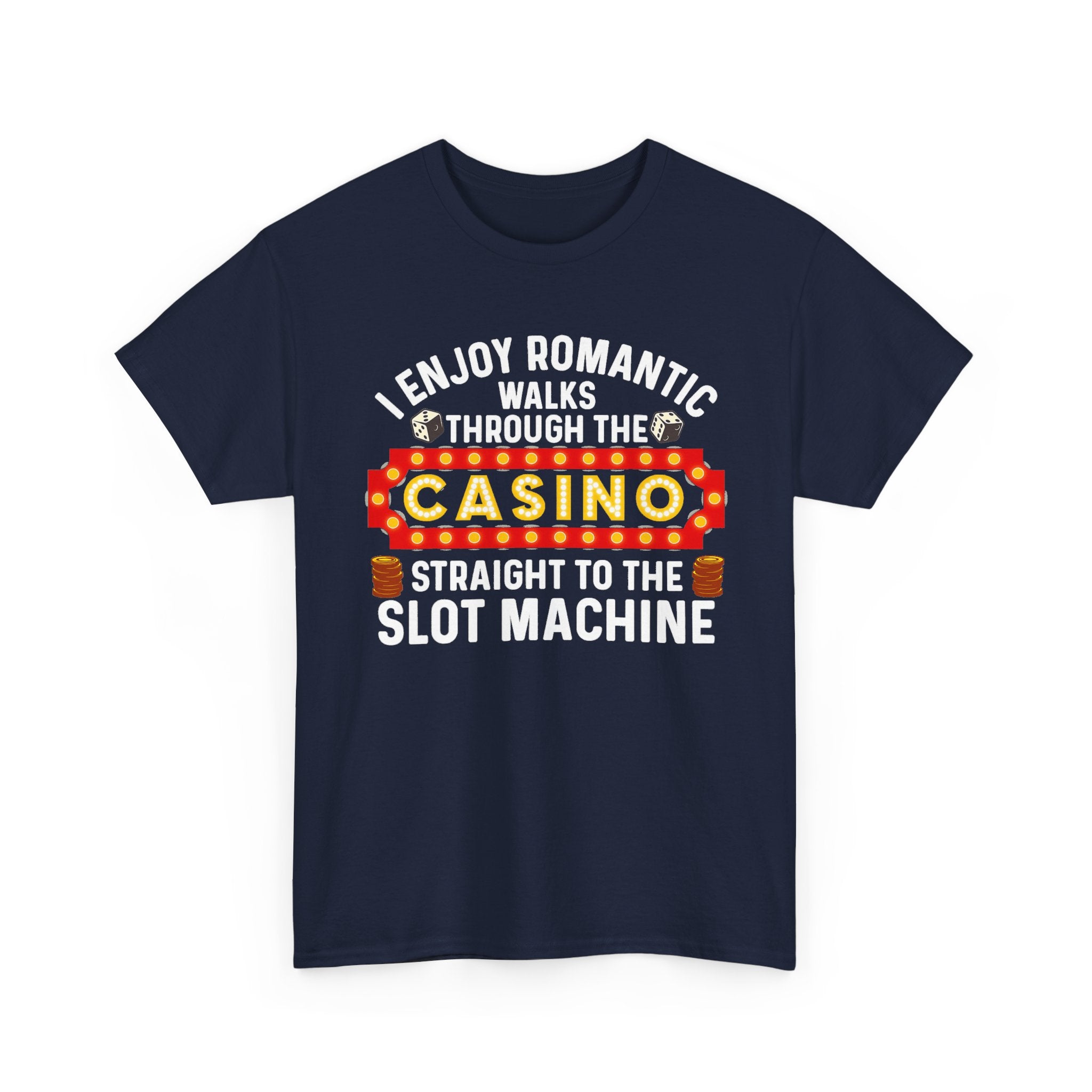 Romantic Walks to the Slot Machine Tee