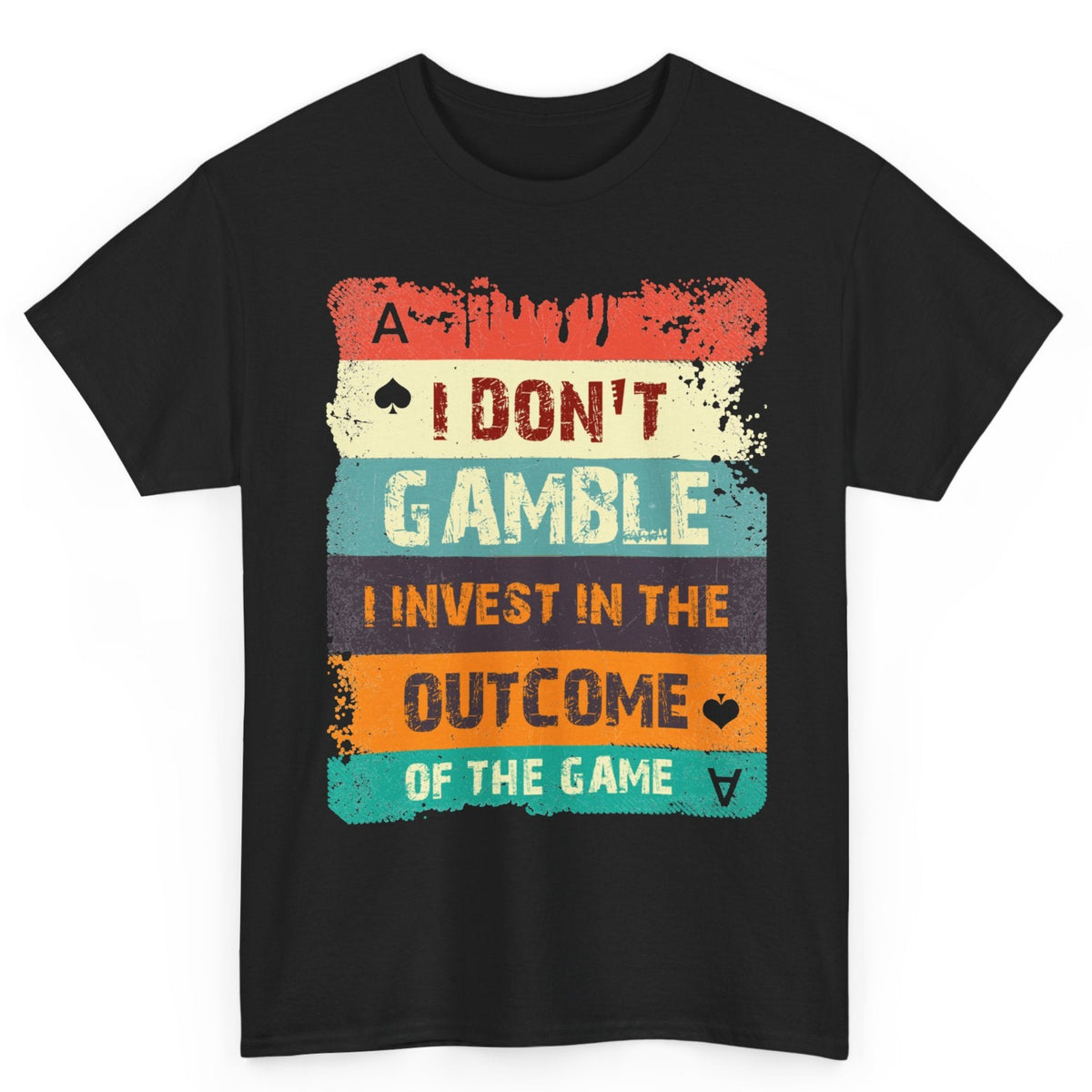 I Don't Gamble Tee