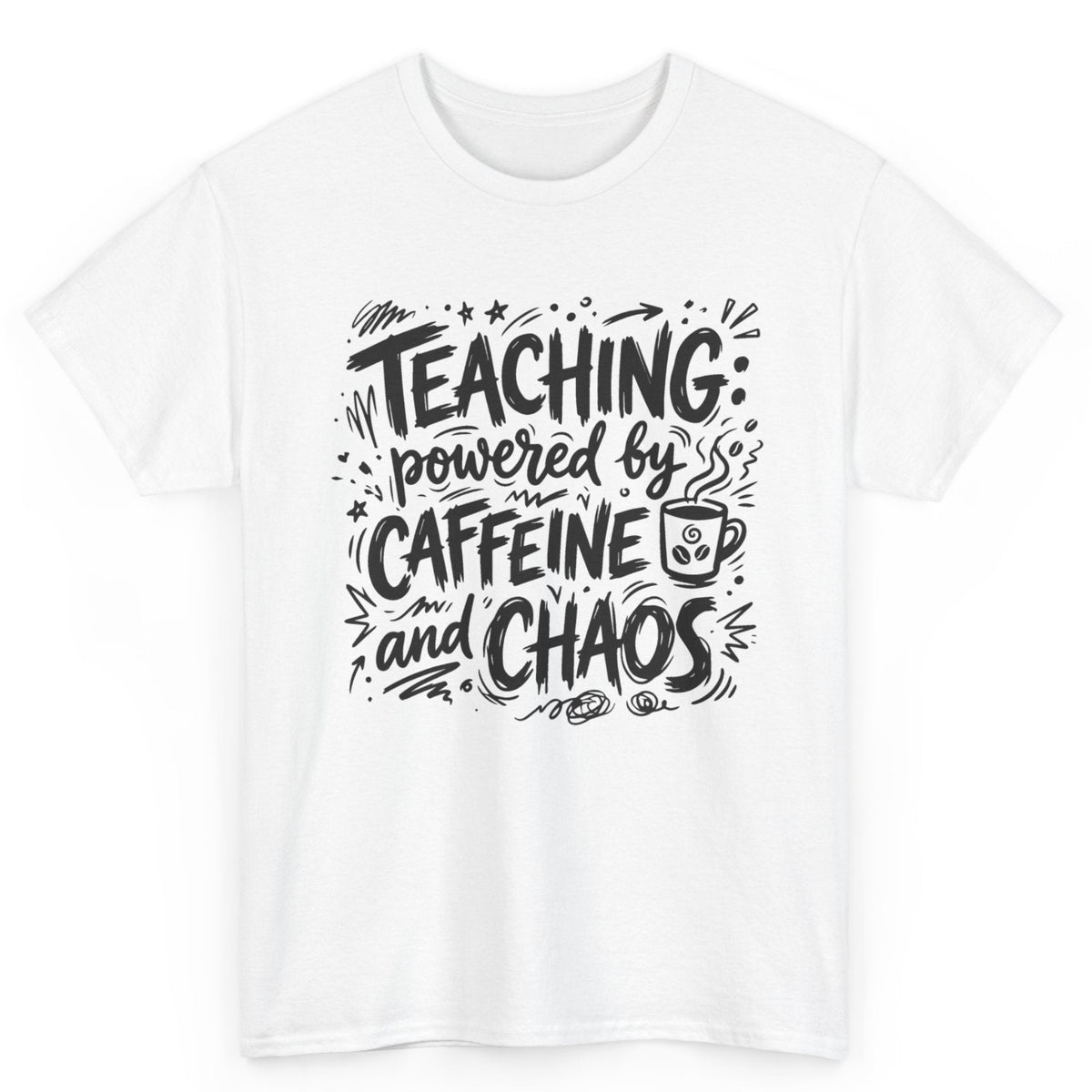 Powered By Caffeine And Chaos Tee
