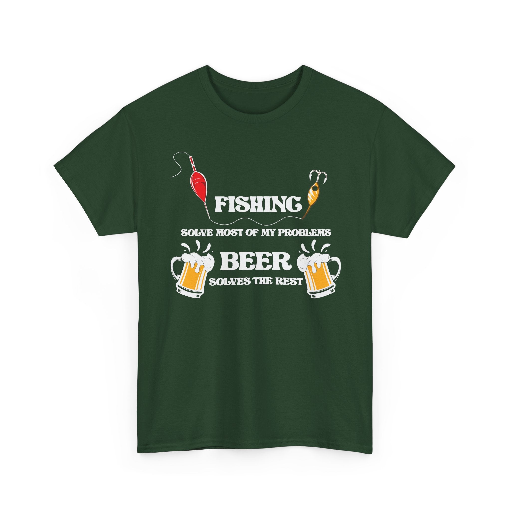 Fishing Solves Problems, Beer Solves the Rest Tee