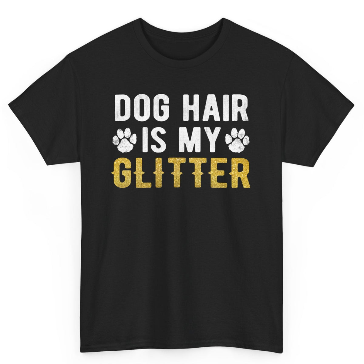 Dog Hair Is My Glitter Tee