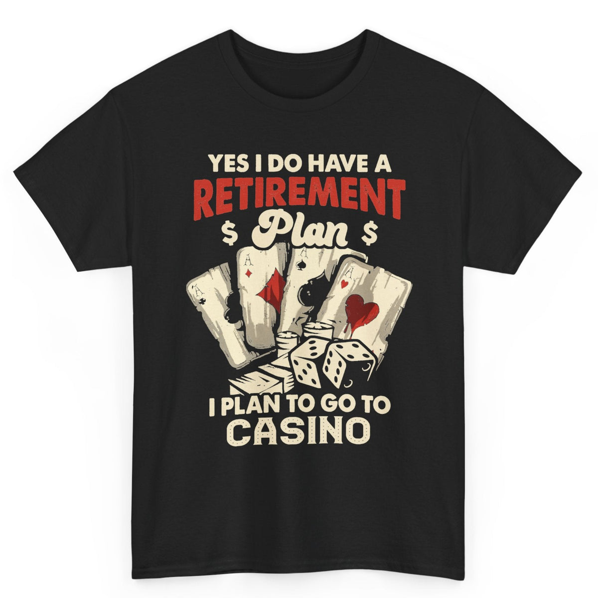 Casino Retirement Plan Tee