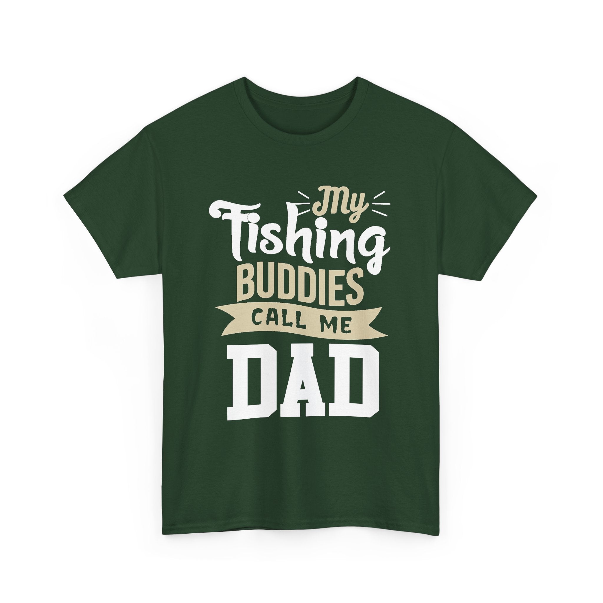My Fishing Buddies Call Me Dad Tee