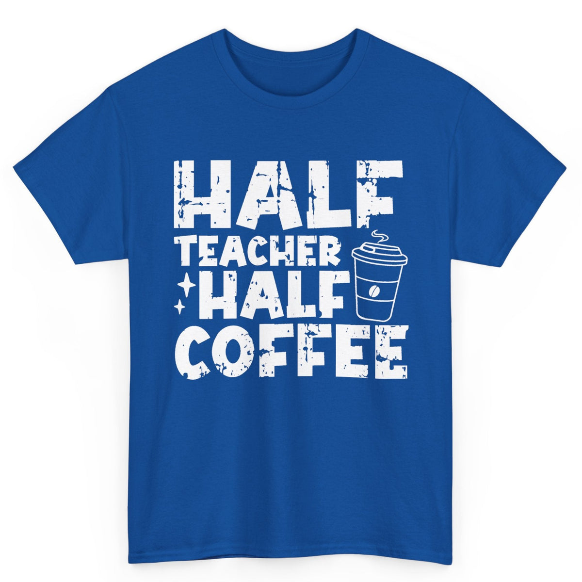 Half Teacher Half Coffee Tee