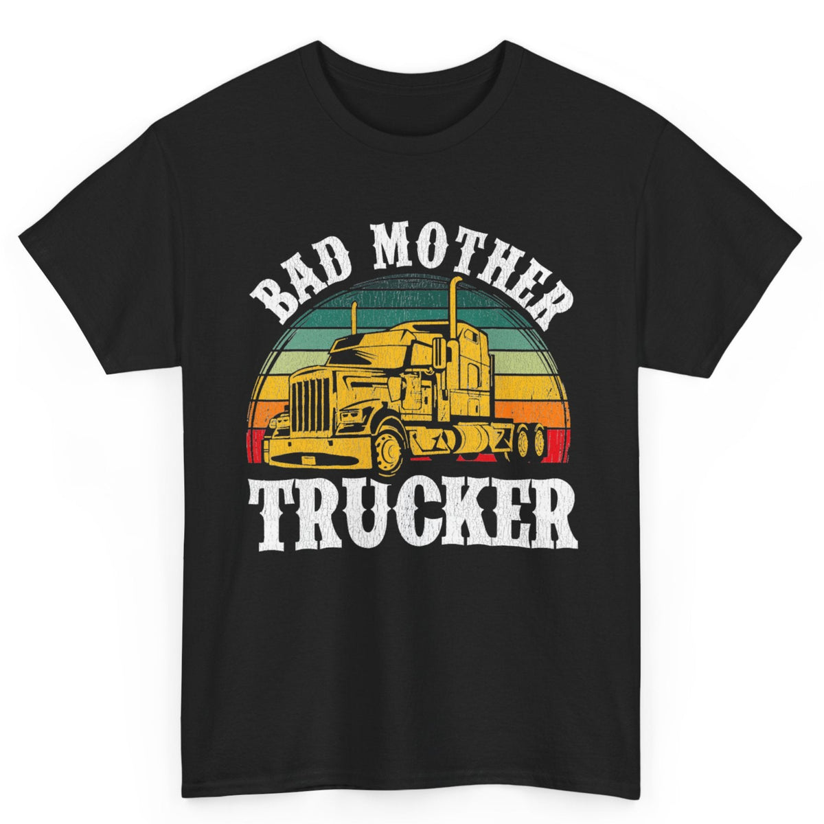 Bad Mother Trucker Tee