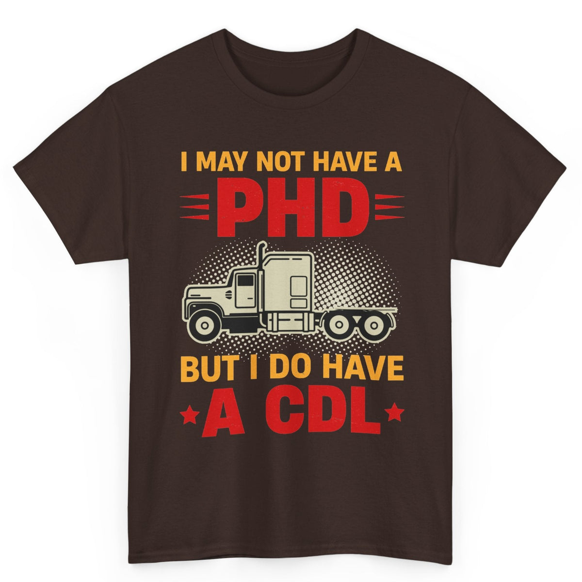 CDL Over PhD Tee