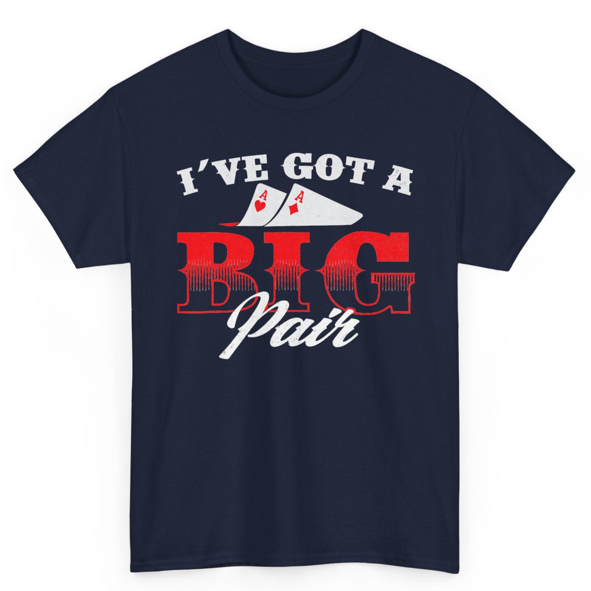 I've Got A Big Pair Tee