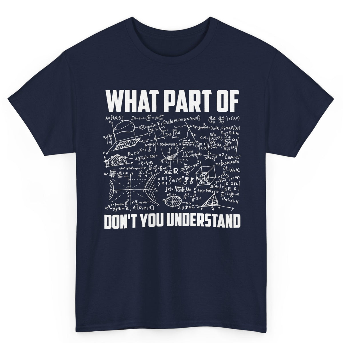 What Part Don't You Understand Tee