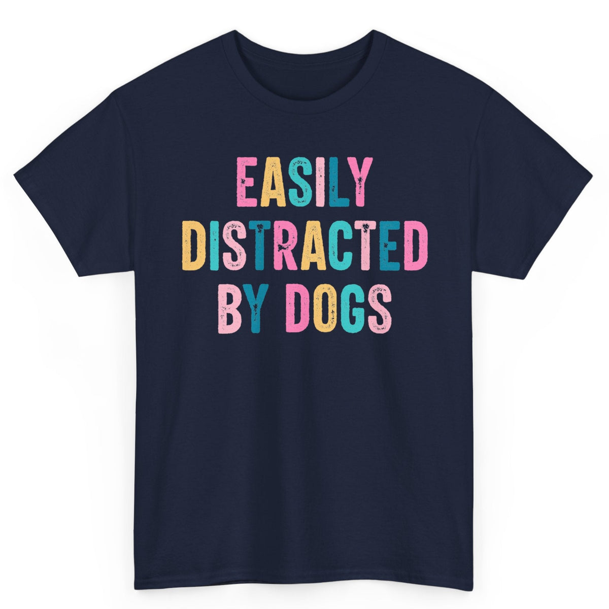 Easily Distracted By Dogs Tee