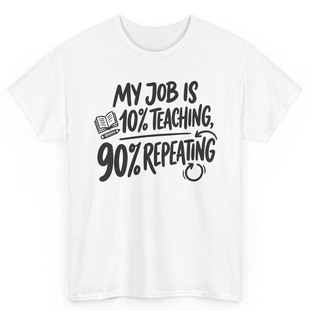 90% Repeating Teacher Tee