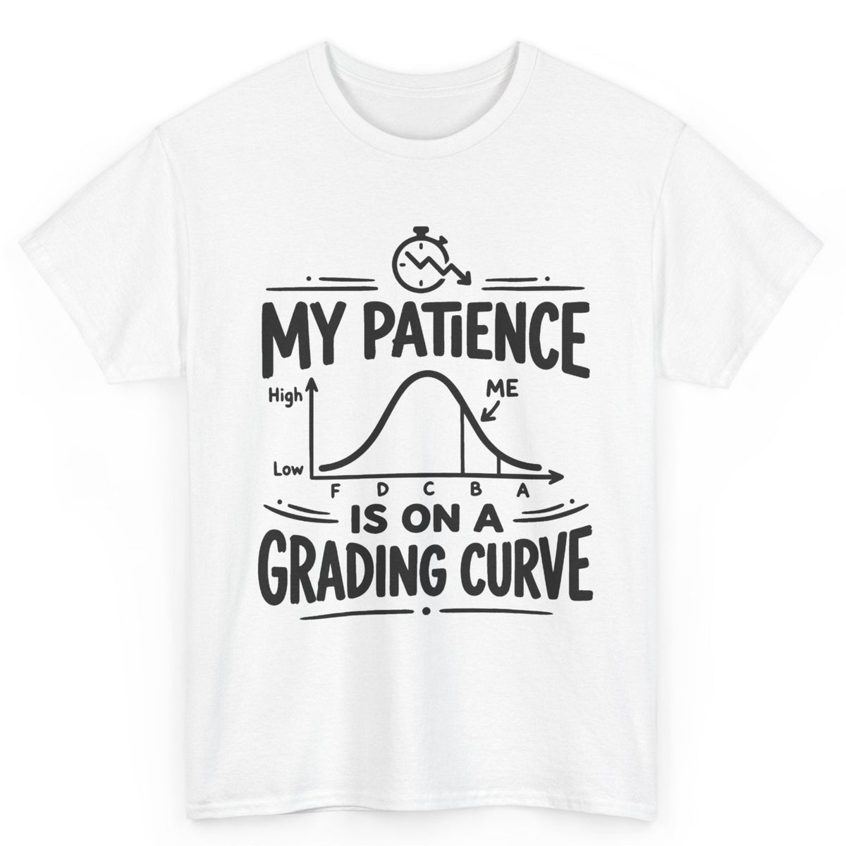 My Patience Is On a Grading Curve Tee