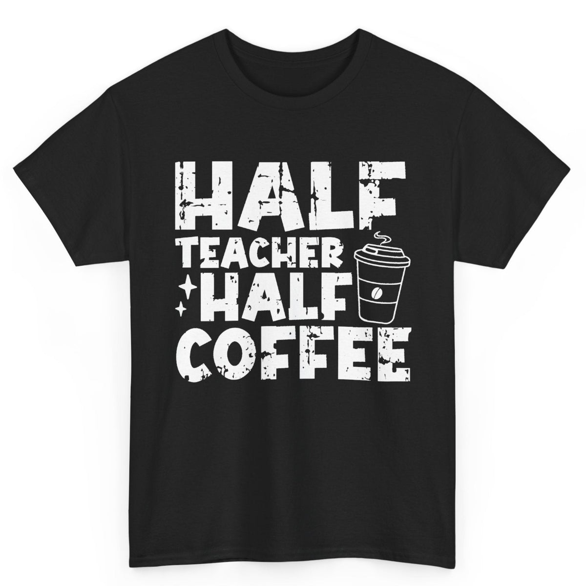 Half Teacher Half Coffee Tee