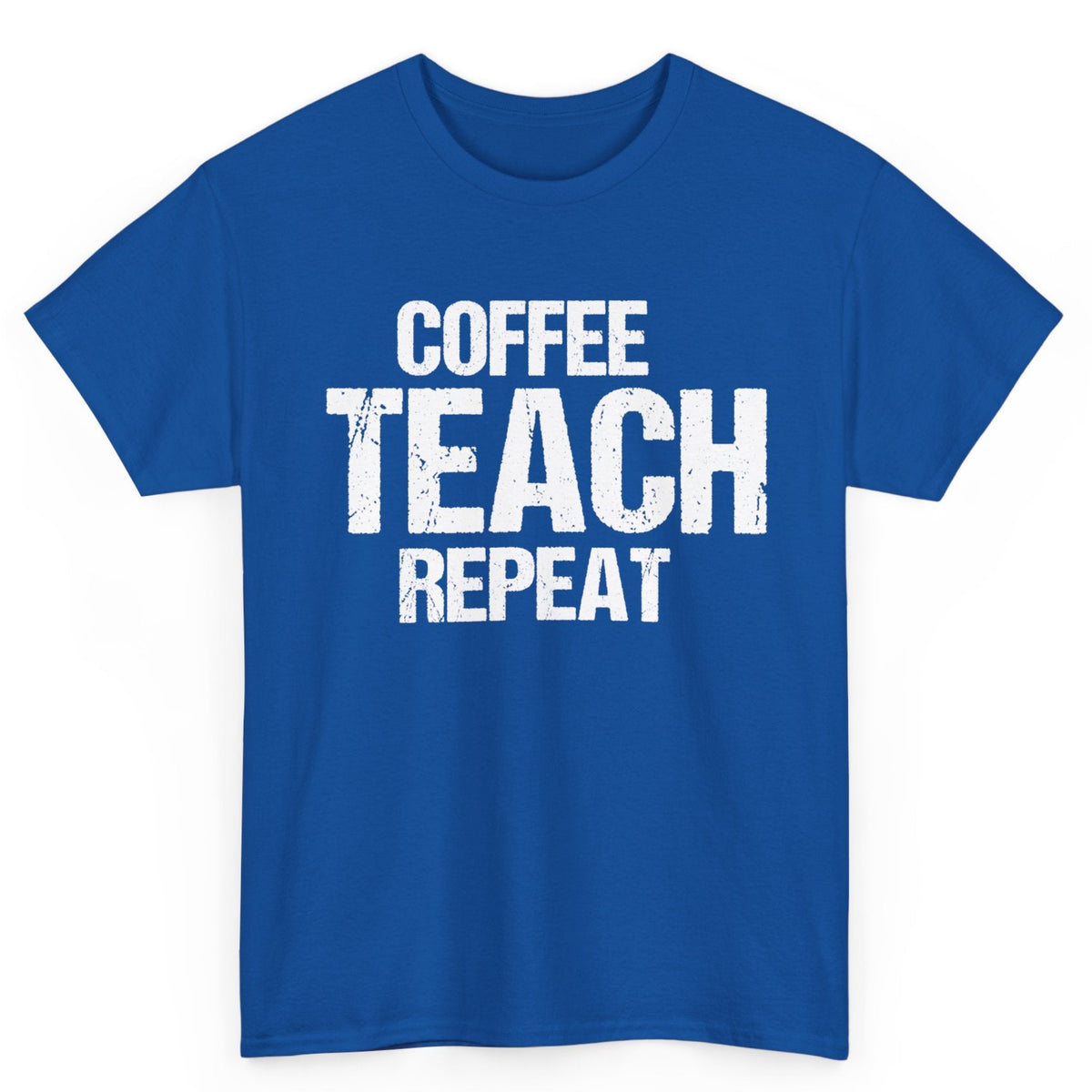 Coffee Teach Repeat Tee