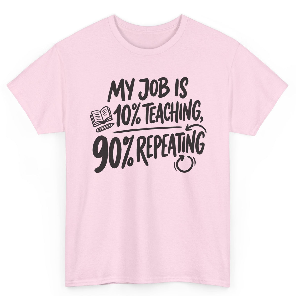 90% Repeating Teacher Tee