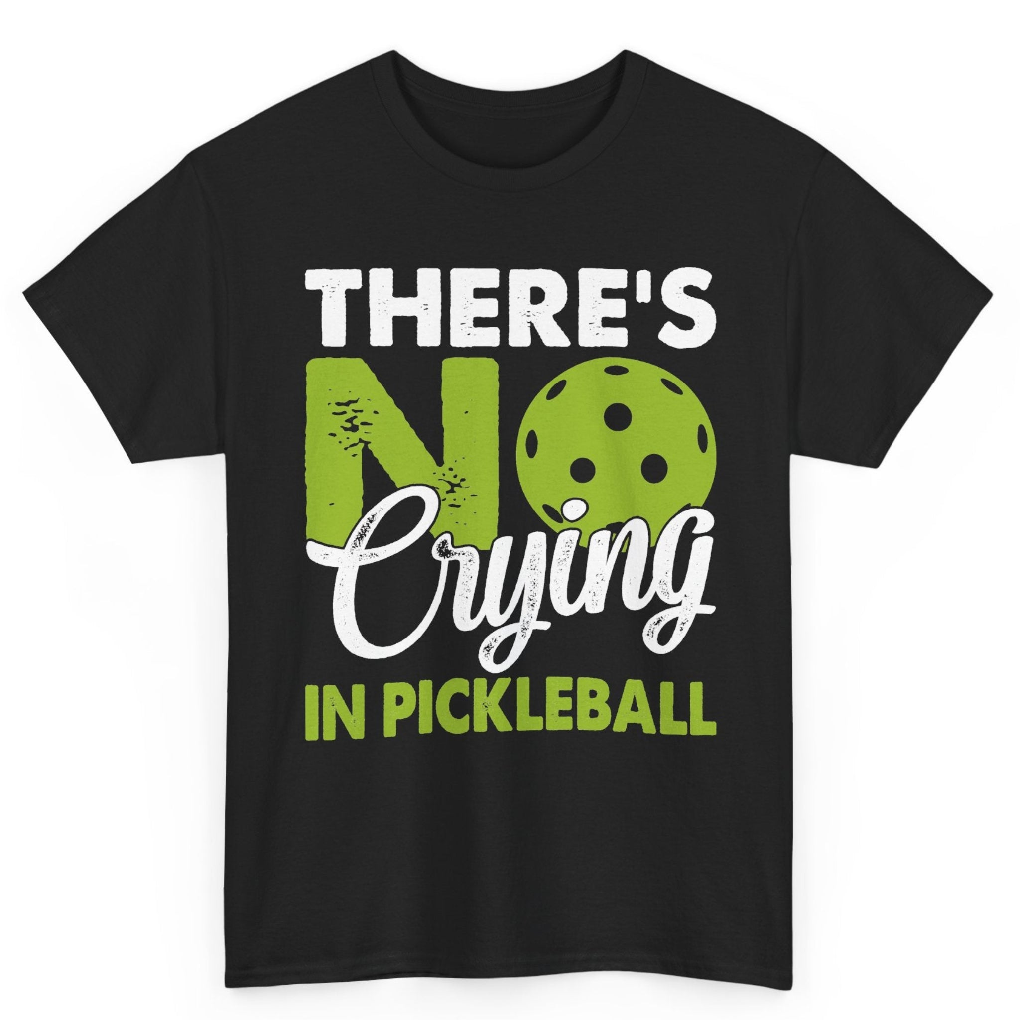 No Crying in Pickleball Tee
