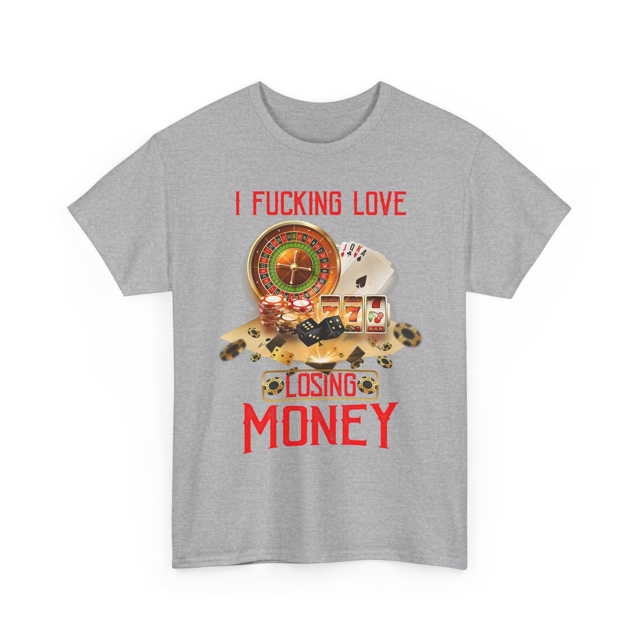 I Love Losing Money Gambling Tee