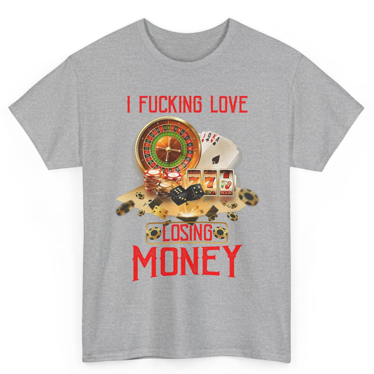I Love Losing Money Gambling Tee