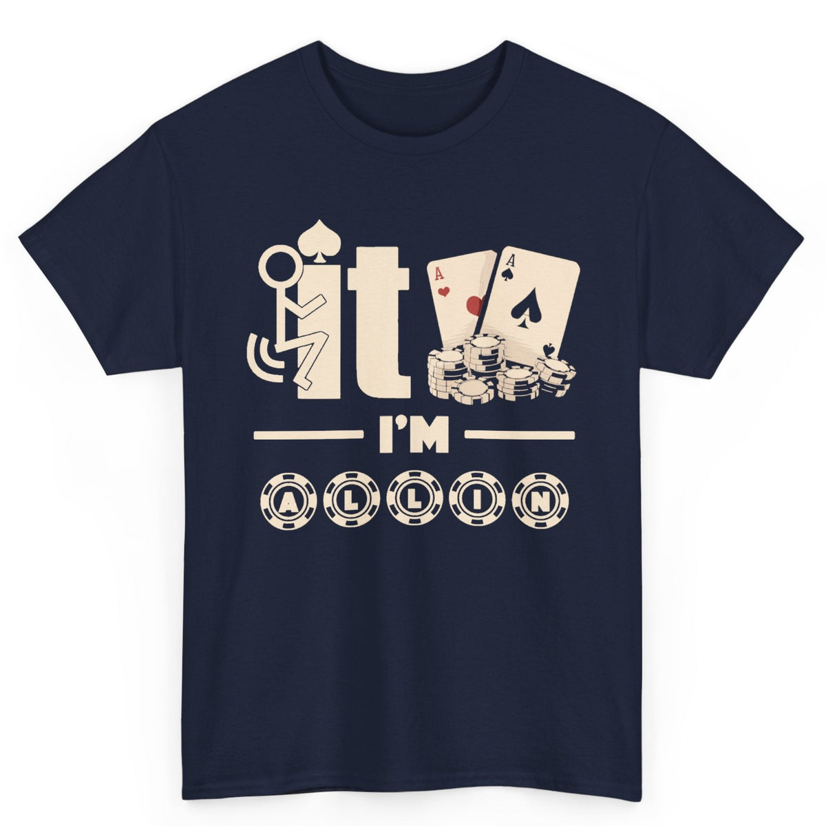 I'm All In Gambling Tee