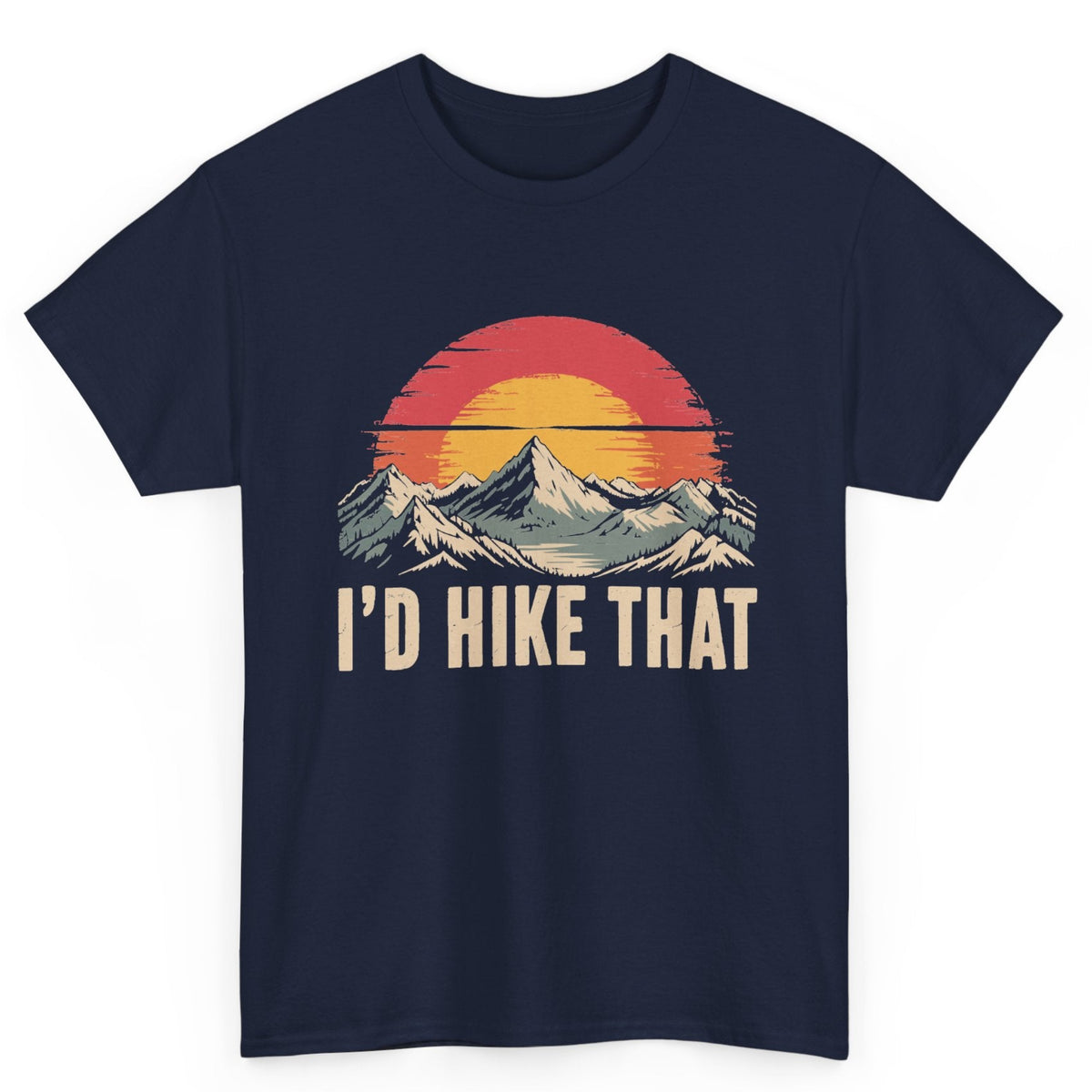 I'd Hike That Tee