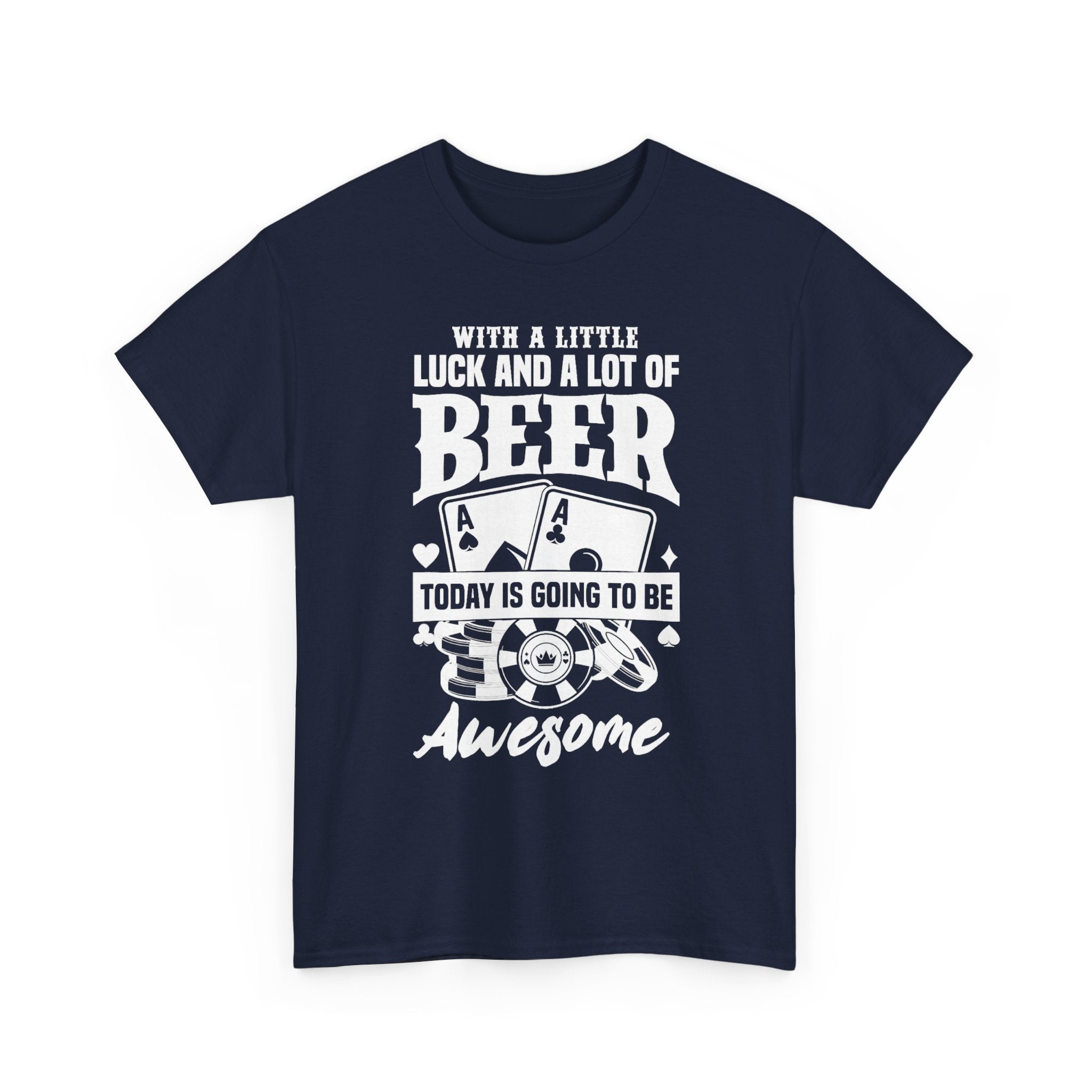 With a Little Luck & a Lot of Beer Tee