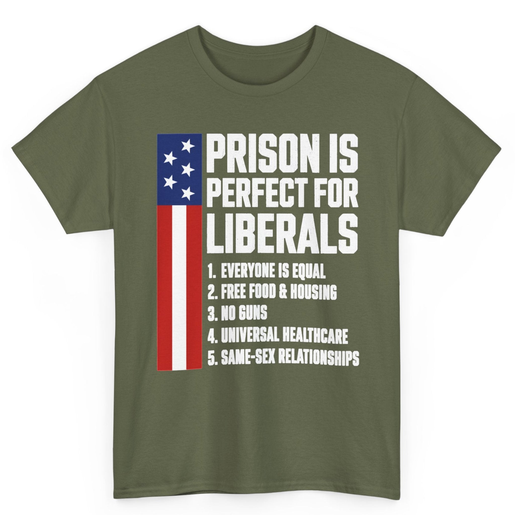 Prison Is Perfect For Liberals Tee