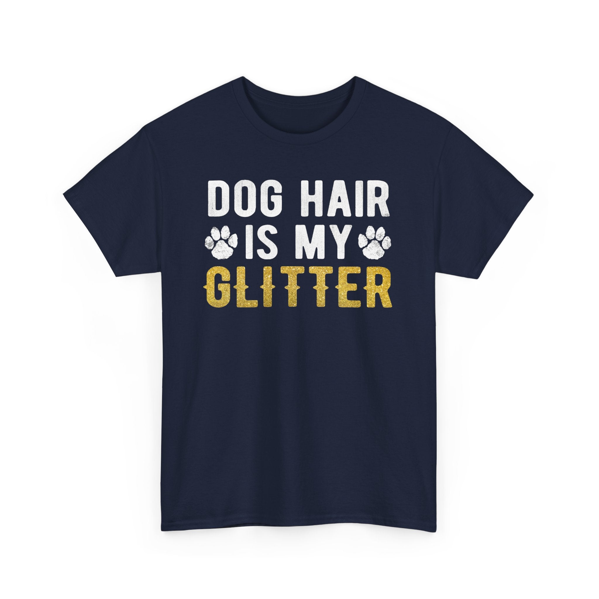 Dog Hair Is My Glitter Tee