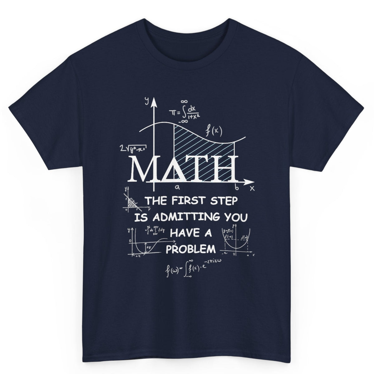 Admitting You Have A Problem Tee