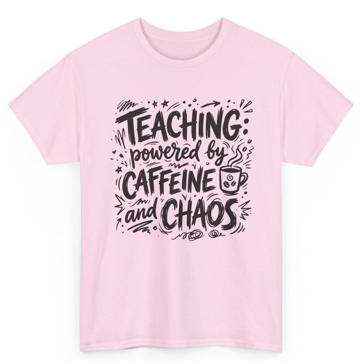 Powered By Caffeine And Chaos Tee