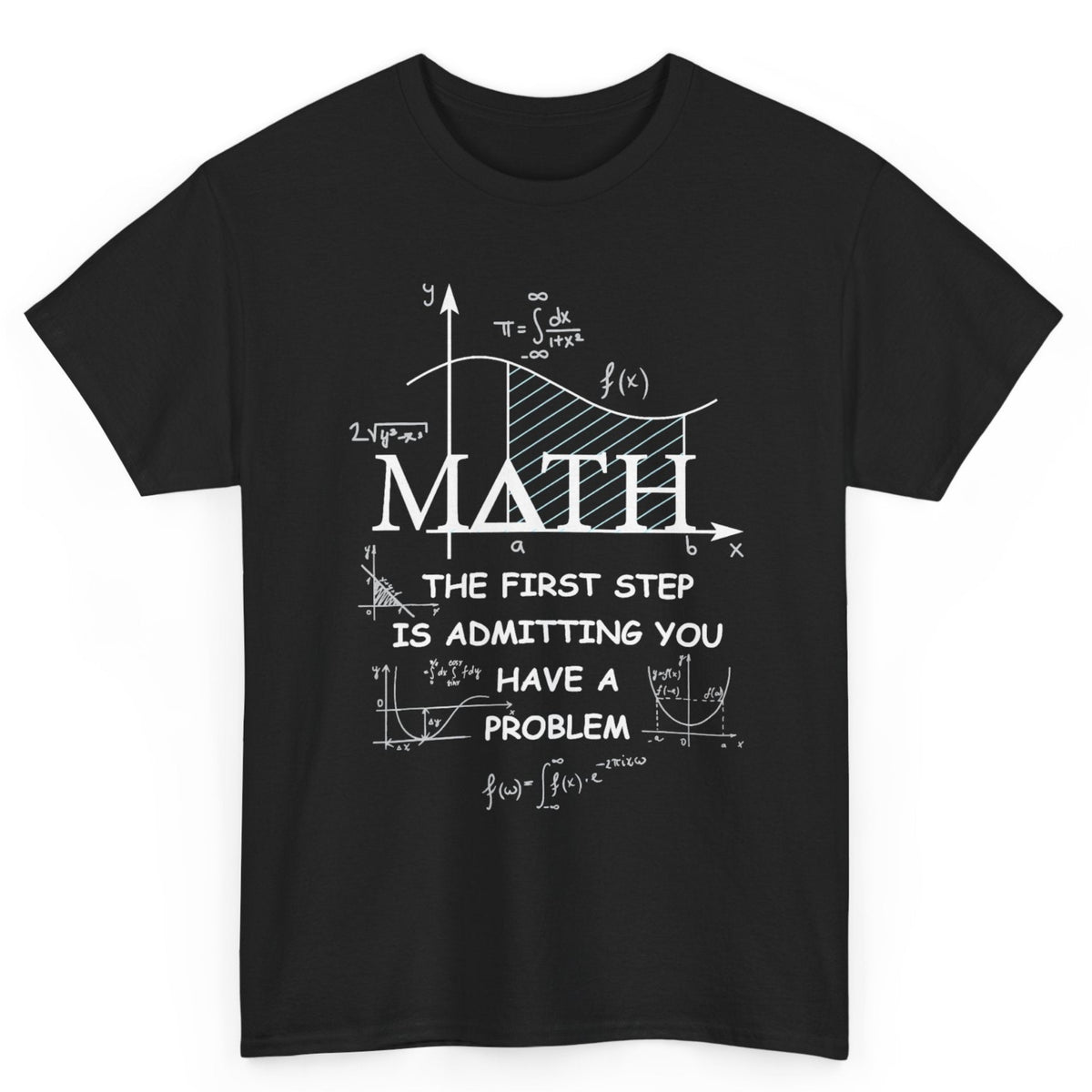 Admitting You Have A Problem Tee