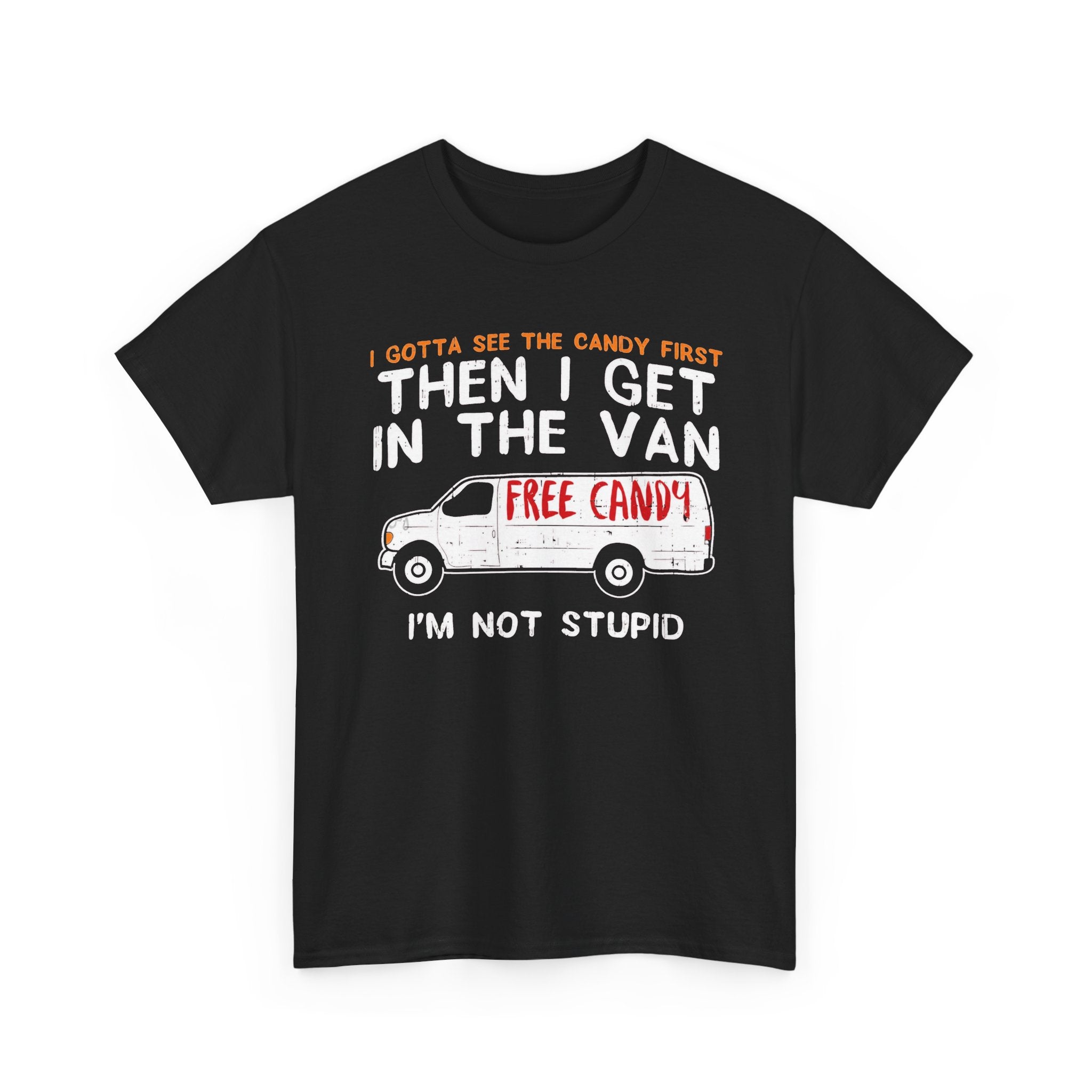 I Gotta See The Candy First Tee