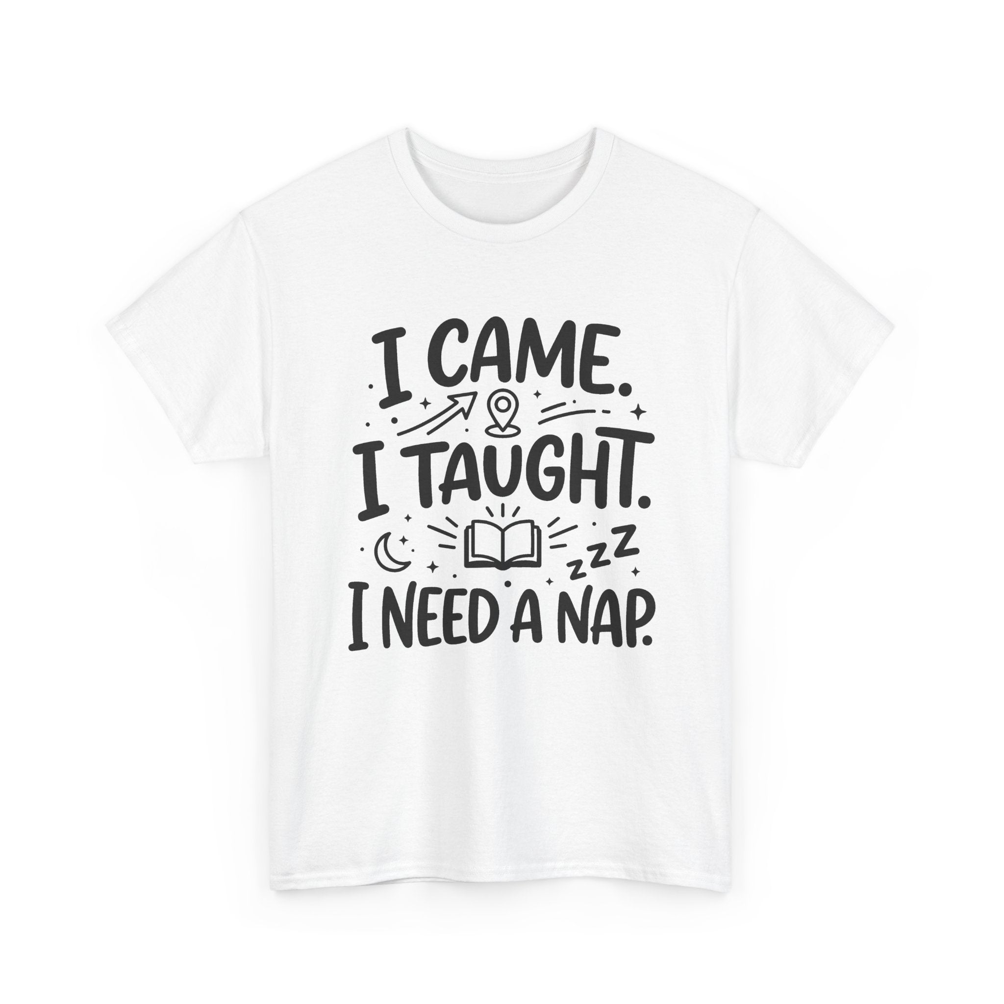 I Need A Nap Teacher Tee