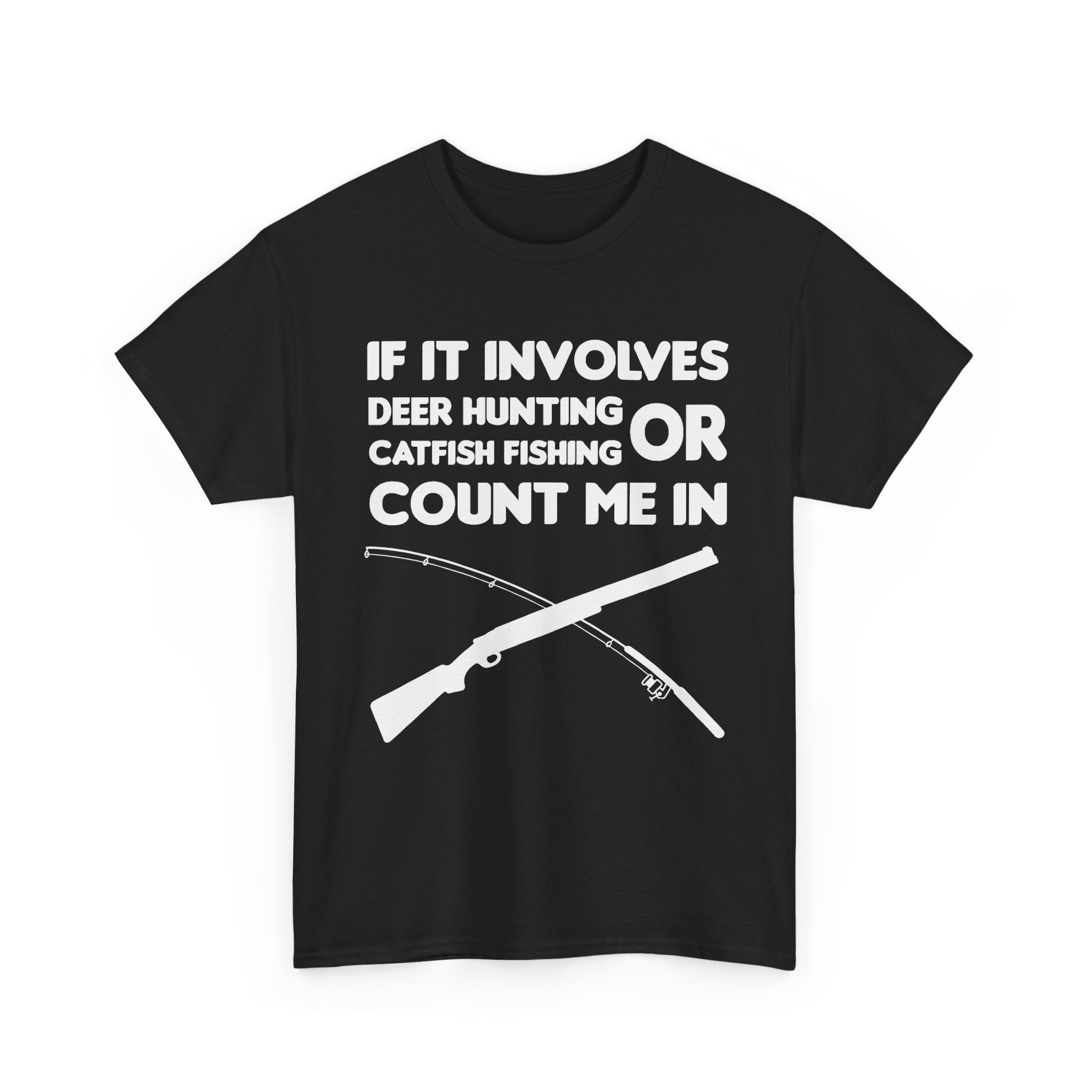 Hunt, Fish & Count Me In Tee