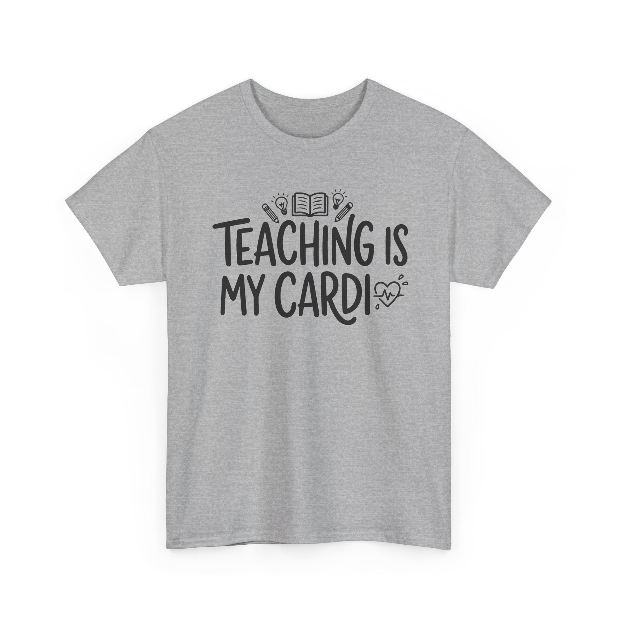 Teaching Is My Cardio Tee