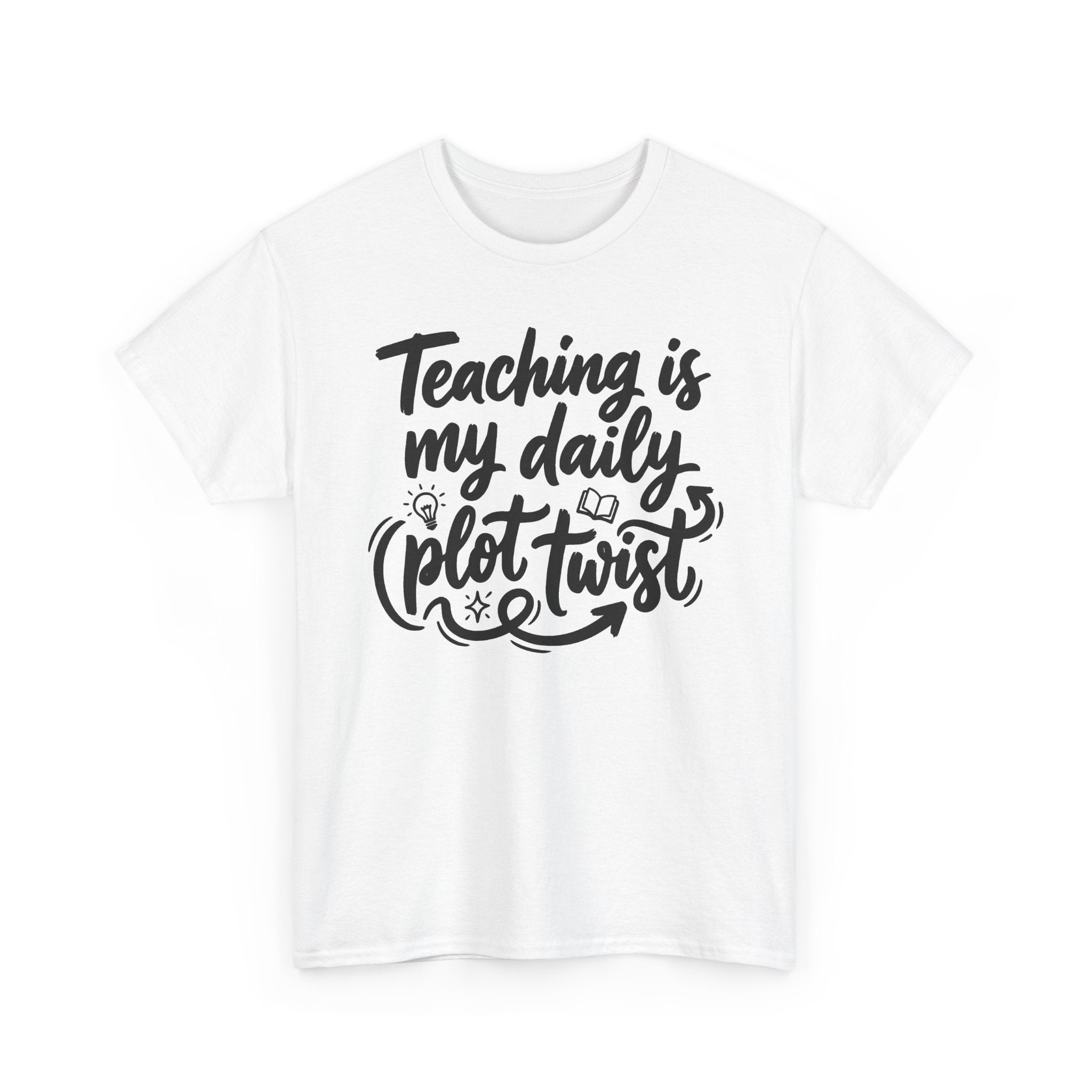 Teaching is My Daily Plot Twist Tee