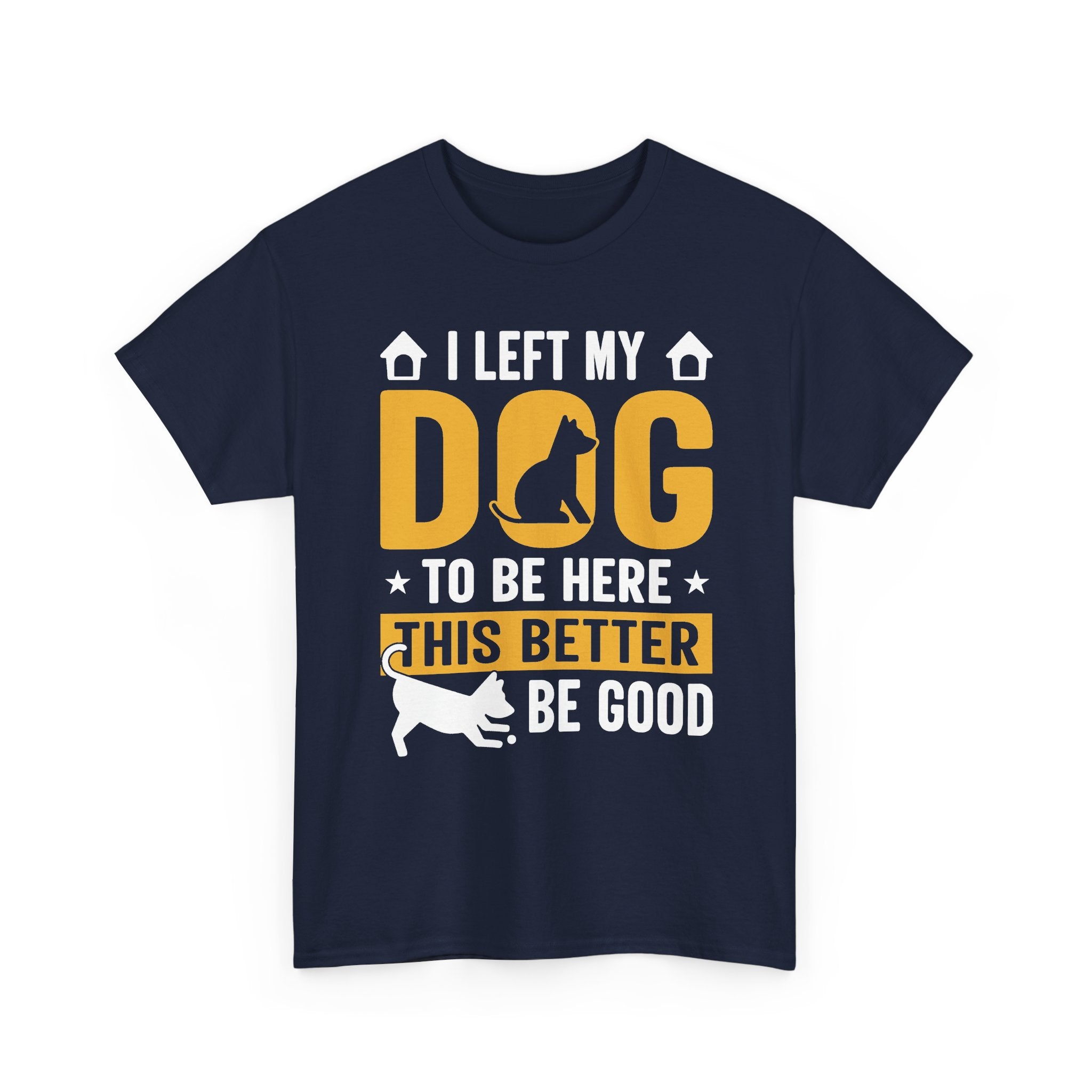 This Better Be Good Tee