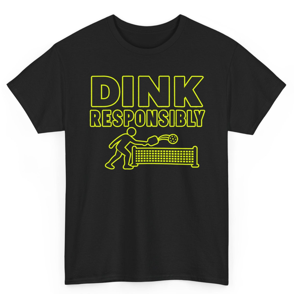Dink Responsibly Tee