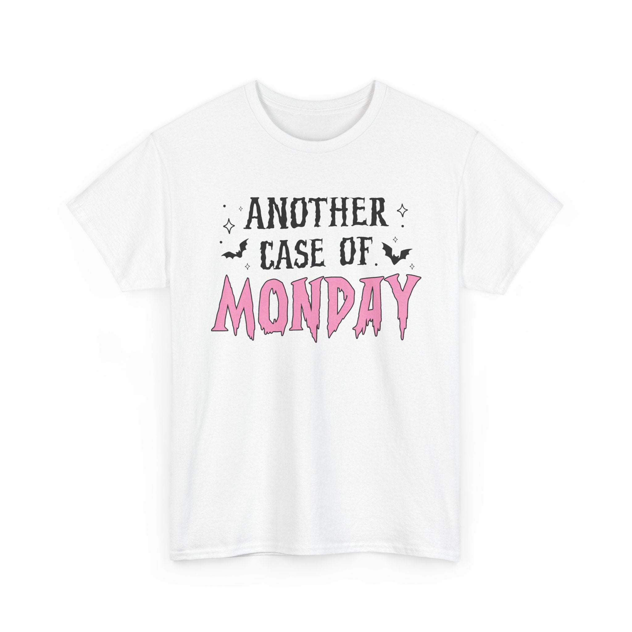 Another Case Of Monday Tee